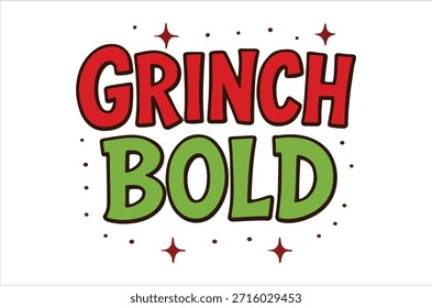 Vibrant Grinch Bold typography with red and green text