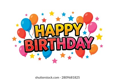 Vibrant 'Happy Birthday' text surrounded by colorful balloons and stars on a white background, celebrating a festive occasion.