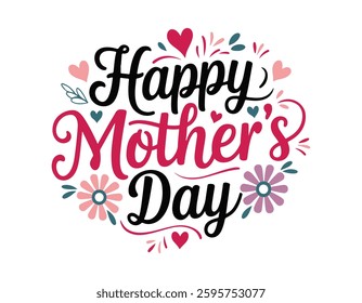 vibrant happy mother's day design featuring colorful floral patterns, hearts, and elegant typography.