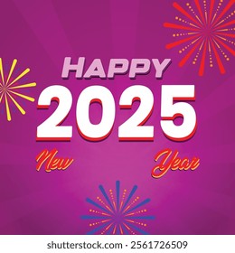 A vibrant Happy New Year 2025 poster featuring fireworks, colorful confetti, and bold, festive lettering. The background radiates joy, excitement, and a sense of fresh beginnings.