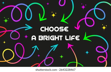 Vibrant horizontal web banner with swirling rainbow arrows and bright abstract elements. Includes bold motivational message. Presentations, background and creative digital design concept.