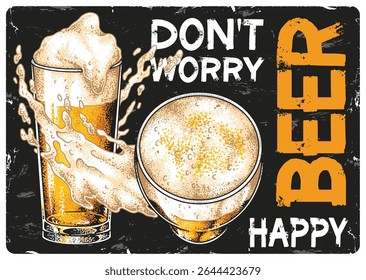 Uma ilustração vibrante mostrando dois copos de cerveja espumantes, um de altura com respingos e o outro redondo. A mensagem brincalhona incentiva o relaxamento e a alegria. Ideal para amantes de cerveja.