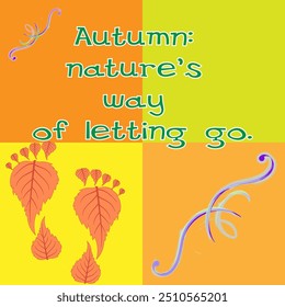 vibrant image captures the essence of autumn with a warm, two-tone orange and yellow background that evokes the feeling of cozy fall days. In the center, a text reads ‘Autumn: nature’s way of letting 