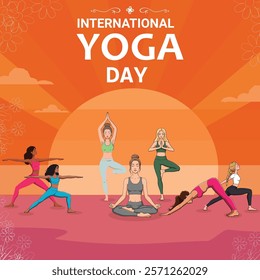 A vibrant International Yoga Day design featuring people practicing yoga poses outdoors against an orange sunrise background, symbolizing health, mindfulness, and well-being