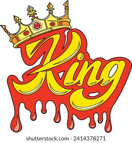 A Vibrant King Logo With A Dripping Paint Effect Color Vector Illustration. King Text Logo. Crown On King Logo Illustration.	