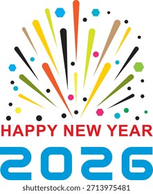 A vibrant and modern vector design celebrating the New Year 2026. The illustration features a bold, stylized blue number "2026" at the bottom, surmounted by "HAPPY NEW YEAR" text in red capital letter
