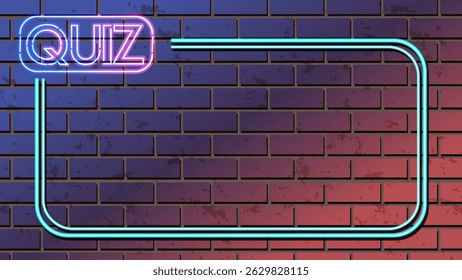Vibrant neon frame with 'Quiz' text on a textured brick wall. Blue and pink hues create a dynamic, modern look