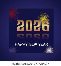Vibrante saludo de Año Nuevo con números dorados audaces de 2026, reflejo reflejado y fuegos artificiales brillantes sobre un fondo azul profundo. Ideal para campañas festivas, invitaciones y tarjetas de felicitación.