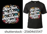 Vibrant New Year T-shirt design featuring the quote 