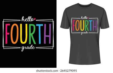 Vibrant rainbow lettering Hello Fourth Grade design perfect for a back to school t-shirt. Fun and colorful apparel for elementary students.