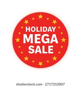 Um adesivo vibrante círculo vermelho com o texto 'Holiday Mega Sale' cercado por estrelas amarelas, ideal para marketing e materiais promocionais.