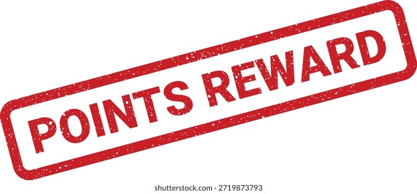 A vibrant red distressed rubber stamp with 'POINTS REWARD' text, perfect for showcasing incentives, benefits, or bonus schemes.
