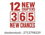 A vibrant red image highlights the promise of twelve new chapters and three hundred sixty-five opportunities.