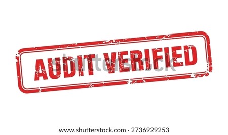 A vibrant red rubber stamp displays the words 'audit verified' in crisp white letters, indicating a successful review and confirming authenticity. high-quality