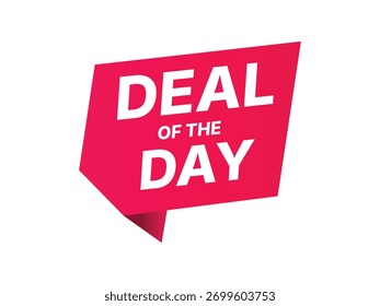 A vibrant red tag shaped like a speech bubble announces 'Deal of the Day!' in large white lettering, perfect for promotions.