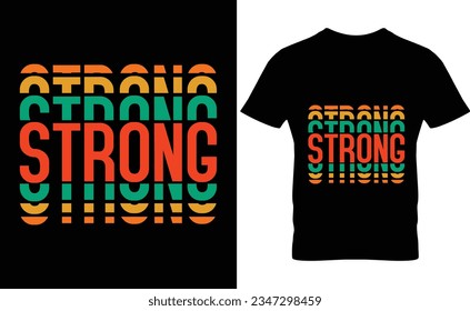 Vibrant Strong Typography T-Shirt Design on Black Background