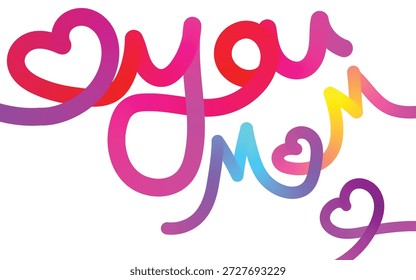 A vibrant, stylized image featuring the words 'You Me' in colorful, heart-infused typography on a white background.