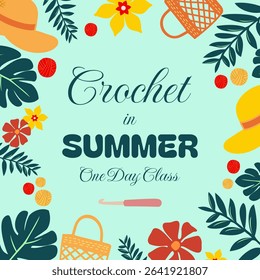 Vibrant summer-themed crochet workshop template features tropical elements like palm leaves, flowers, balls of yarns, crochet hats, mesh bags and bright coral-mint color palette