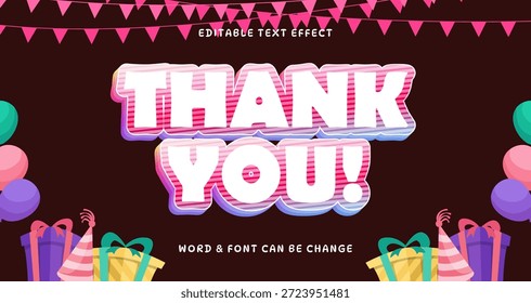 Vibrant 'Thank You' Editable Text Effect for Festive Celebrations and Appreciation Messages, Playful 3D Typography Design with Party Decor Elements