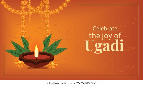 Vibrant Ugadi celebration with a traditional oil lamp (diya), adorned with flowers and mango leaves, set against a warm orange background, and the greeting 'Celebrate the joy of Ugadi'.