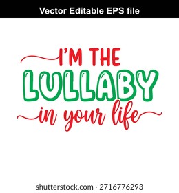 Gráfico de Vector vibrante con la cita de 'Soy la canción de cuna en tu vida' en texto estilizado rojo y verde sobre un fondo blanco puro
