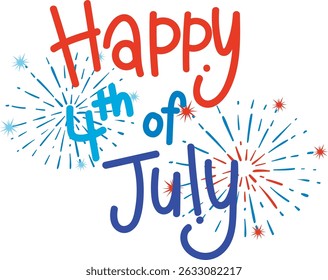 Vibrant vector illustration with fireworks and festive text in red and blue. Perfect for holiday-themed designs and promotions