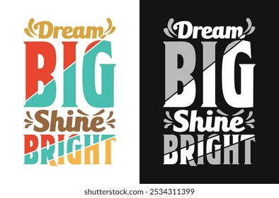 Vibrant Vector Image Dream Big Shine Bright for Positive Energy