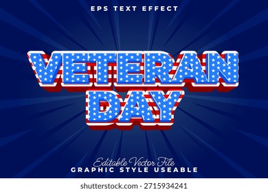 Vibrant Veteran Day text effect with patriotic stars and stripes 3D style, an editable graphic asset for holiday designs and remembrance events