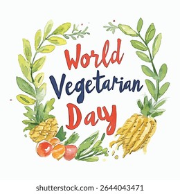 Vibrant watercolor painting of a leafy wreath surrounding text celebrating World Vegetarian Day, featuring pineapples and berries.