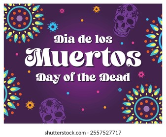 Vibrantly designed Dia de los Muertos poster celebrating the Mexican Day of the Dead with bold text and motifs. Flat vector modern illustration 