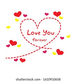 Victor many hearts and a message writing that loves you forever.