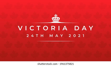  victoria day 24th may 2021 modern creative banner, design concept, social media post template with white text and crown icon on a red abstract background