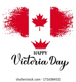 Victoria day in Canada typography poster. Calligraphy hand lettering and flag with red maple leaf. Vector template for Canadian holiday banner, party invitation, greeting card, flyer, etc.