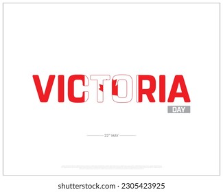 Victoria Day, Victoria, Flag of Canada, Canadian Flag, 22nd May, Typographic Design, typography, Vector Design, Eps, Concept, Template, Corporate design, Background, Icon, Victorian People, Canada