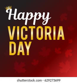 Victoria Day. Gold crown and a congratulatory inscription. Vector illustration