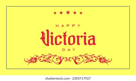 Victoria Day Holiday concept. Template for background, banner, card, poster, t-shirt with text inscription