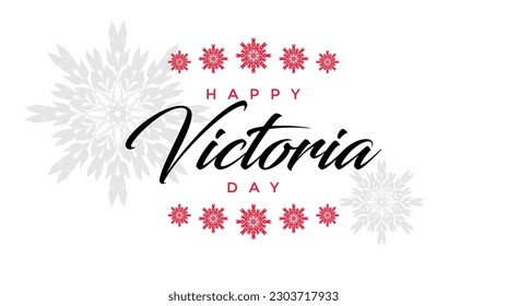 Victoria Day Holiday concept. Template for background, banner, card, poster, t-shirt with text inscription