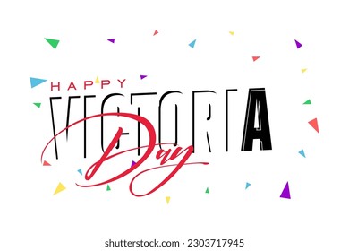 Victoria Day Holiday concept. Template for background, banner, card, poster, t-shirt with text inscription