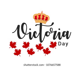 Victoria day ( Queen Victoria's birthday )