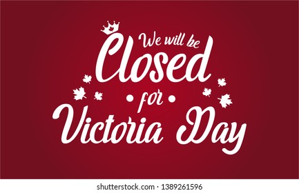 Victoria Day, we will be closed card or background. vector illustration.