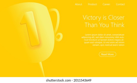 victory is closer than you think. winner trophy award concept. web design template. yellow monochrome style vector illustration