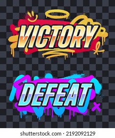 Victory and defeat game banners on a transparent background. Colorful spray paint strokes, big shiny letters. Bright aerosol splashes. Eps10 vector