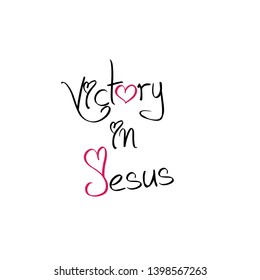 Victory in Jesus text, typography for print or use as poster, flyer or T shirt