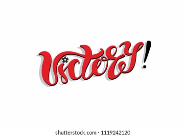Victory. Lettering. Football. Postcard for the winner. sport. Vector illustration.