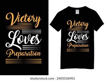 Victory loves preparation, motivational t-shirt design, inspirational design