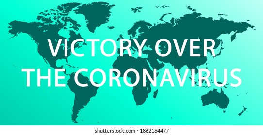 Victory over the coronavirus. Map of world without coronavirus patients.