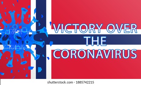 Victory over the coronavirus with Norway flag . The coronavirus is defeated in Norway .Vector illustration.