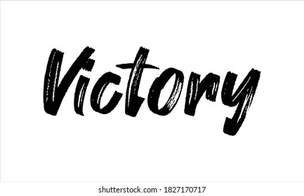 Tipografía de la victoria Mano dibujada Pincel Texto negro letras palabras y frase aisladas en el fondo blanco
