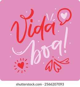 Vida boa. Good life in brazilian portuguese. Modern hand Lettering. vector.