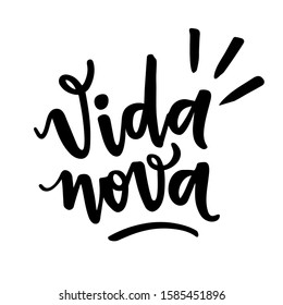 Vida Nova. New Life. New Year. Brazilian Portuguese Hand Lettering for Happy New Year. Vector.
